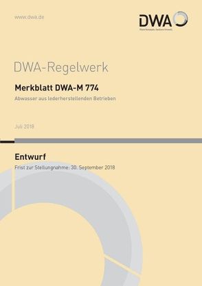 Merkblatt DWA-M 774 Abwasser aus lederherstellenden Betrieben (Entwurf)
