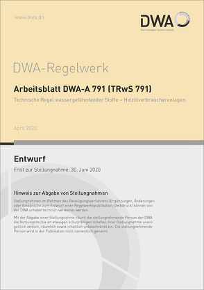 Merkblatt DWA-M 791 (TRwS 791) Technische Regel wassergefährdender Stoffe – Heizölverbraucheranlagen (Entwurf)