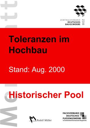 Merkblatt Toleranzen: 2007-07 (redaktionell angepasst 2012) [historisch] (PDF) von Fachverband Deutsches Fliesengewerbe im ZDB