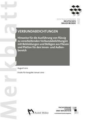 Merkblatt Verbundabdichtungen Hinweise für die Ausführung von flüssig zu verarbeitenden Verbundabdichtungen