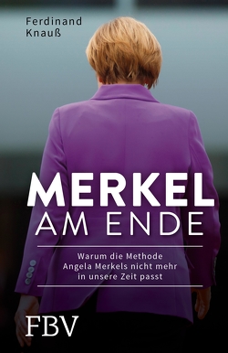 Merkel am Ende von Knauß,  Ferdinand
