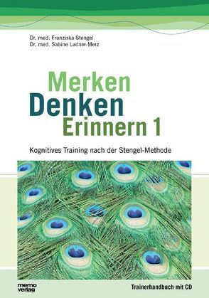 Merken – Denken – Erinnern von Ladner-Merz,  Sabine, Stengel,  Franziska