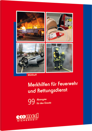 Merkhilfen für Feuerwehr und Rettungsdienst von Mühlhoff,  Tobias