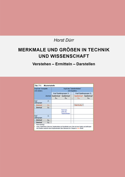 Merkmale und Größen in Technik und Wissenschaft von Dürr,  Horst