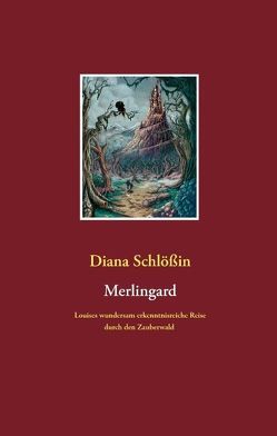 Merlingard von Schlößin,  Diana