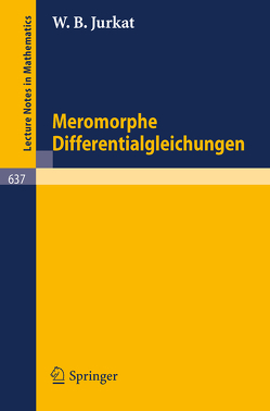 Meromorphe Differentialgleichungen von Jurkat,  W.B.