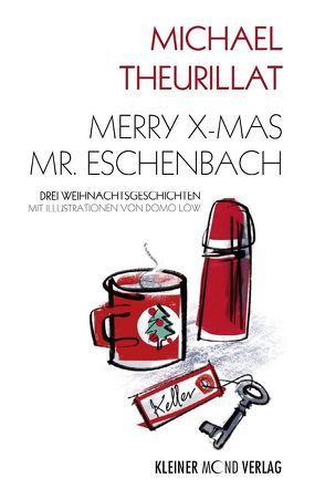 Merry X-mas, Mr. Eschenbach von Theurillat,  Michael