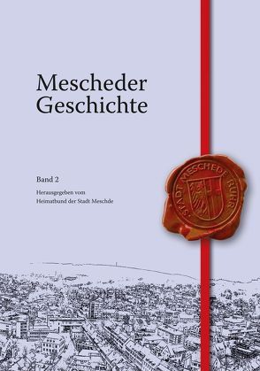 Mescheder Geschichte von Hennecke,  Rolf, Jung,  Ursula, Kaiser-Löffler,  Hanneli, Knepper-Babilon,  Ottilie