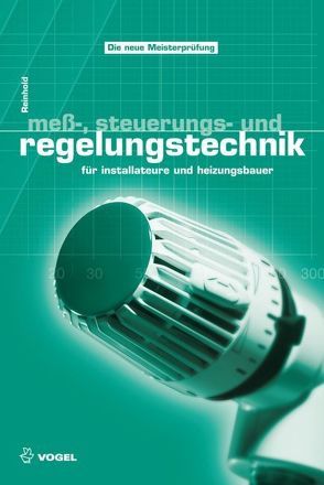 Mess-, Steuerungs- und Regelungstechnik von Reinhold,  Christian
