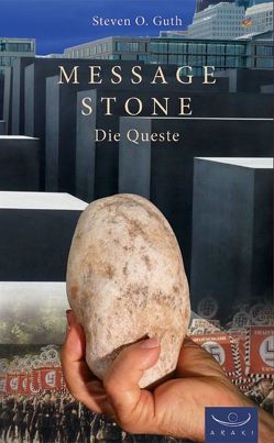 Message Stone von Guth,  Steven O.