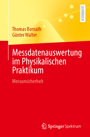 Messdatenauswertung im Physikalischen Praktikum von Bornath,  Thomas, Walter,  Günter
