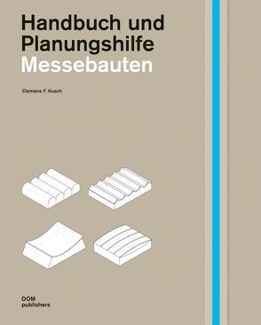Messebauten. Handbuch und Planungshilfe von Gelhaar,  Anabel, Kusch,  Clemens F., Marg,  Volkwin