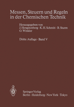 Messen, Steuern und Regeln in der Chemischen Technik von Hengstenberg,  J., Schmitt,  K.H., Sturm,  B., Winkler,  O.