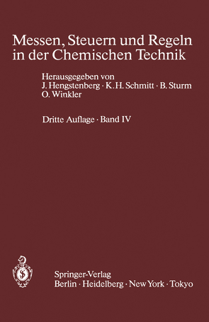 Messen, Steuern und Regeln in der Chemischen Technik von Hengstenberg,  J., Sturm,  B., Winkler,  O.