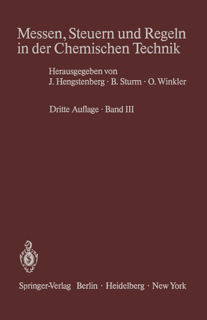 Messen, Steuern und Regeln in der Chemischen Technik von Hengstenberg,  J., Sturm,  B., Winkler,  O.