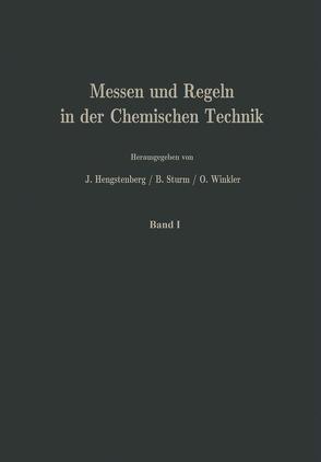 Messen und Regeln in der chemischen Technik von Hengstenberg,  J., Sturm,  B., Winkler,  O.