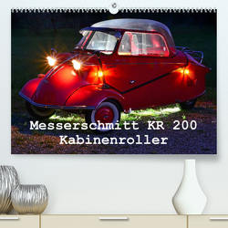 Messerschmitt KR 200 Kabinenroller (Premium, hochwertiger DIN A2 Wandkalender 2023, Kunstdruck in Hochglanz) von Laue,  Ingo