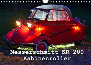 Messerschmitt KR 200 Kabinenroller (Wandkalender 2022 DIN A4 quer) von Laue,  Ingo