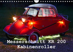 Messerschmitt KR 200 Kabinenroller (Wandkalender 2023 DIN A4 quer) von Laue,  Ingo