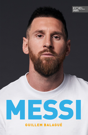 Messi – Die Biografie von Balagué,  Guillem