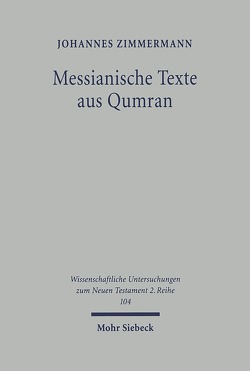 Messianische Texte aus Qumran von Zimmermann,  Johannes