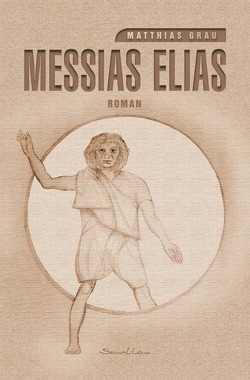 Messias Elias von Grau,  Matthias