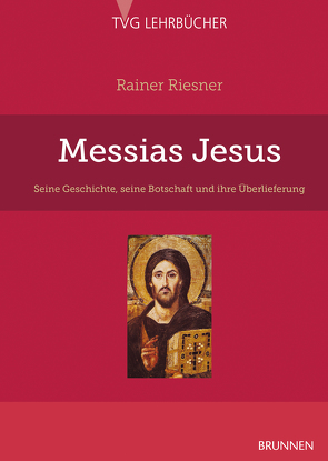 Messias Jesus von Riesner,  Rainer