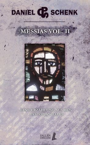 Messias Vol. II von Schenk,  Daniel P.