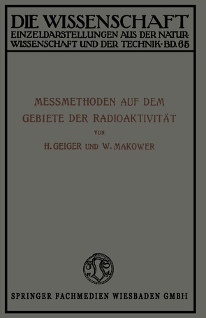 Meßmethoden auf dem Gebiete der Radioaktivität von Geiger,  Hans