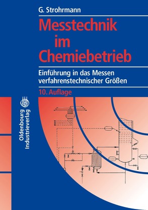 Messtechnik im Chemiebetrieb von Strohrmann,  Günther