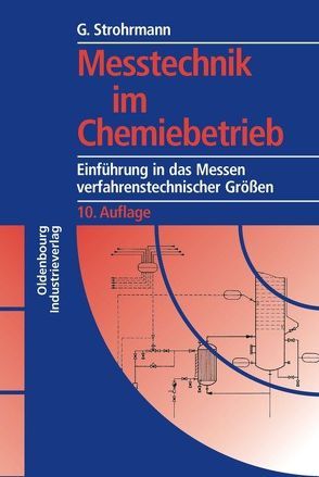 Messtechnik im Chemiebetrieb von Strohrmann,  Günther