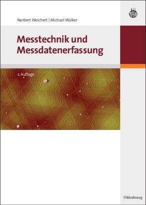 Messtechnik und Messdatenerfassung von Weichert,  Norbert, Wülker,  Michael