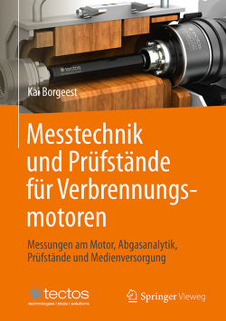 Messtechnik und Prüfstände für Verbrennungsmotoren von Borgeest,  Kai, Wegener,  Georg