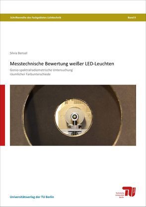 Messtechnische Bewertung weißer LED-Leuchten von Bensel,  Silvia