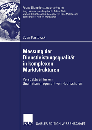 Messung der Dienstleistungsqualität in komplexen Marktstrukturen von Pastowski,  Sven