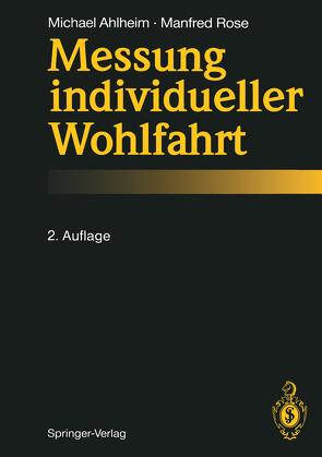 Messung individueller Wohlfahrt von Ahlheim,  Michael, Rose,  Manfred