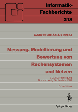 Messung, Modellierung und Bewertung von Rechensystemen und Netzen von Lie,  Jung S., Stiege,  Günther