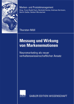 Messung und Wirkung von Markenemotionen von Esch,  Prof. Dr. Franz-Rudolf, Möll,  Thorsten