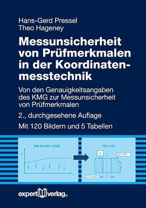 Messunsicherheit von Prüfmerkmalen in der Koordinatenmesstechnik von Hageney,  Theo, Pressel,  Hans G.