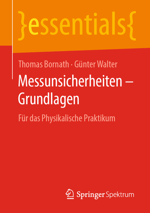 Messunsicherheiten – Grundlagen von Bornath,  Thomas, Walter,  Günter