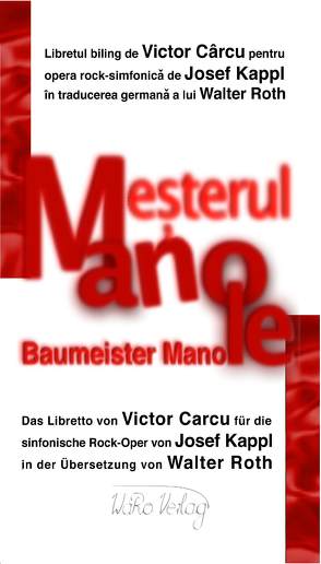 Mesterul Manole / Baumeister Manole von Carcu,  Victor, Roth,  Walter