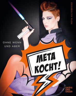 Meta kocht! von Hiltebrand,  Meta