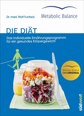 Metabolic Balance® – Die Diät (Neuausgabe) von Funfack,  Wolf