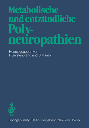 Metabolische und entzündliche Polyneuropathien von Bolis,  C.L., Gerstenbrand,  F., Mamoli,  B.