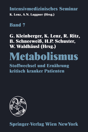 Metabolismus von Kleinberger,  Gunther, Lenz,  Kurt, Ritz,  Rudolf, Schneeweiß,  Bruno, Schuster,  Hans-Peter, Waldhäusl,  Werner