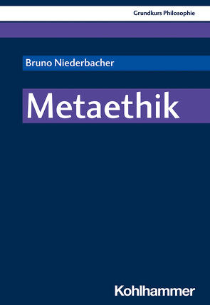 Metaethik von Brüntrup,  Godehard, Niederbacher,  Bruno, Reder,  Michael