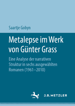 Metalepse im Werk von Günter Grass von Gobyn,  Saartje