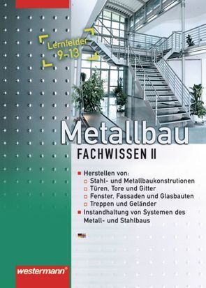 Metallbau Fachwissen von Dahlke,  Martin, Gieseke,  Friedrich-Wilhelm, Langanke,  Lutz, Petter,  Matthias, Richter,  Andy, Richter,  Mario, Tiedt,  Günther