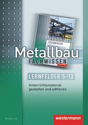 Metallbau Fachwissen von Dahlke,  Martin, Gieseke,  Friedrich-W., Langanke,  Lutz, Petter,  Matthias, Richter,  Andy, Richter,  Mario, Tiedt,  Günther