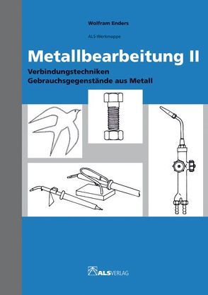 Metallbearbeitung II von Enders,  Wolfram